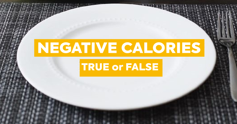 FoodBlog Bytes: Ehh Calories! 😭 Ohh… Negative Calories what are you? 🤔