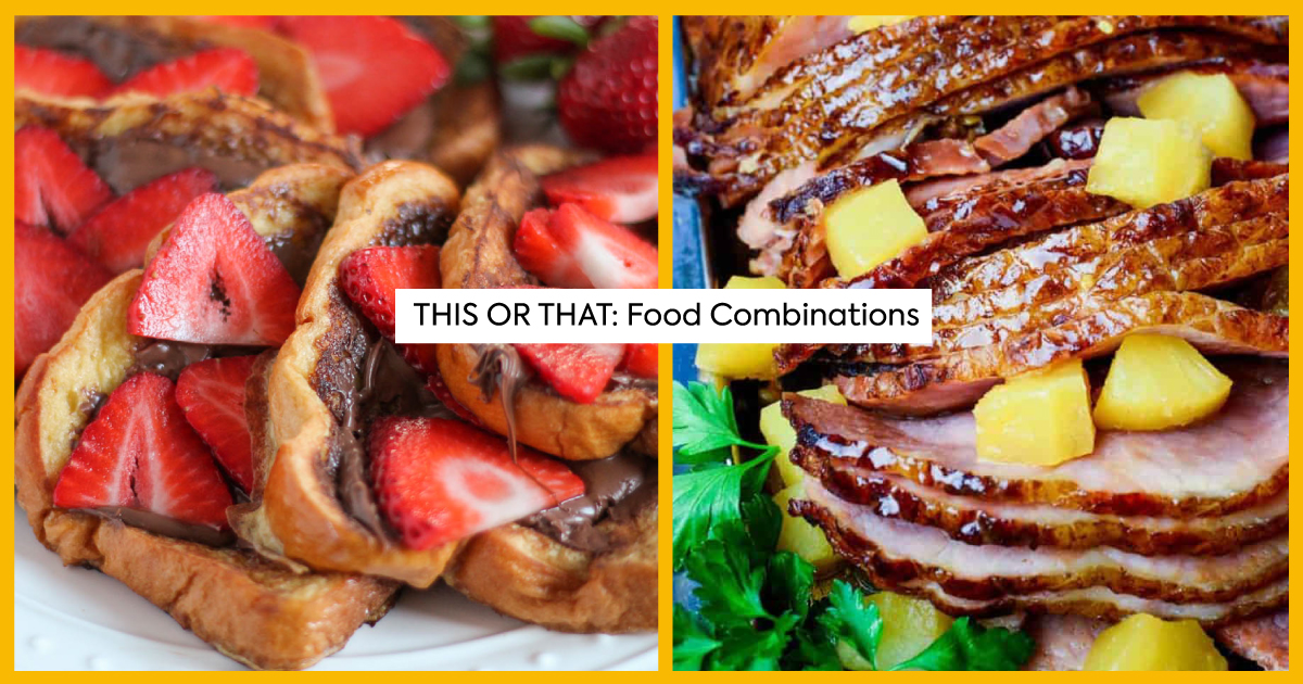FoodBlog's This or That: Food Combos Edition!